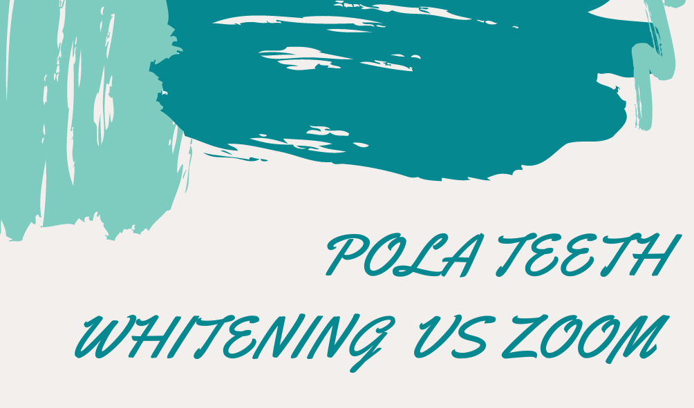 pola-teeth-whitening-vs-zoom