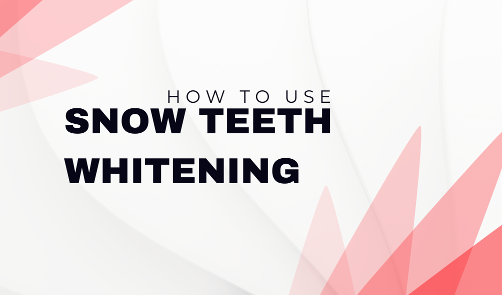 how-to-use-snow-teeth-whitening